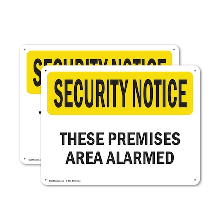 Signmission These Premises Are Alarmed OSHA Security Notice Sign, Aluminum, 24in W x 18in L, 2PK OS-2PACK-SN-A-1824-L-11650